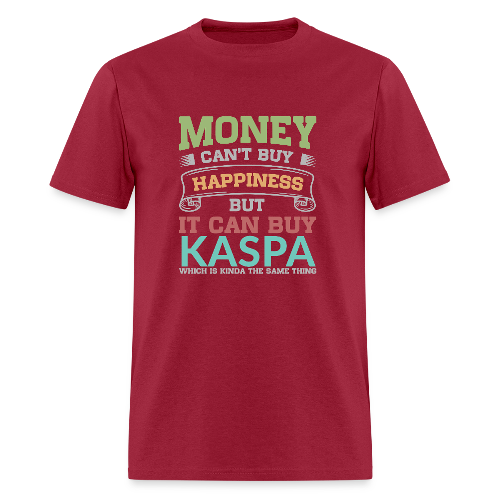 Money Can’t Buy Happiness Kaspa Shirt - dark red