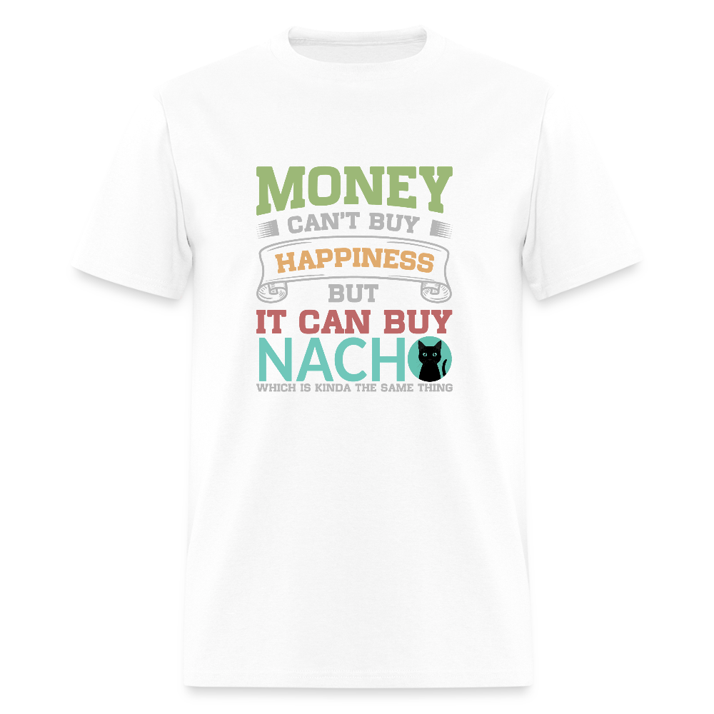 Money Can’t Buy Happiness Nacho - white