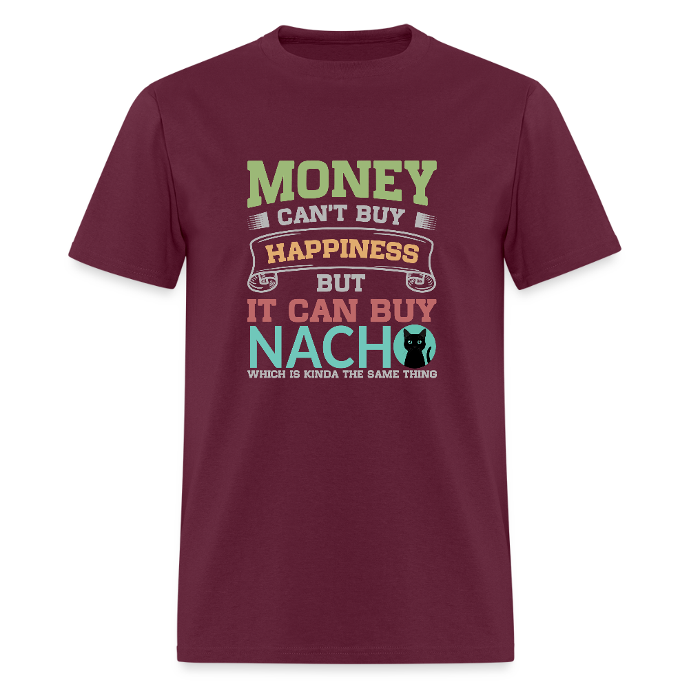 Money Can’t Buy Happiness Nacho - burgundy