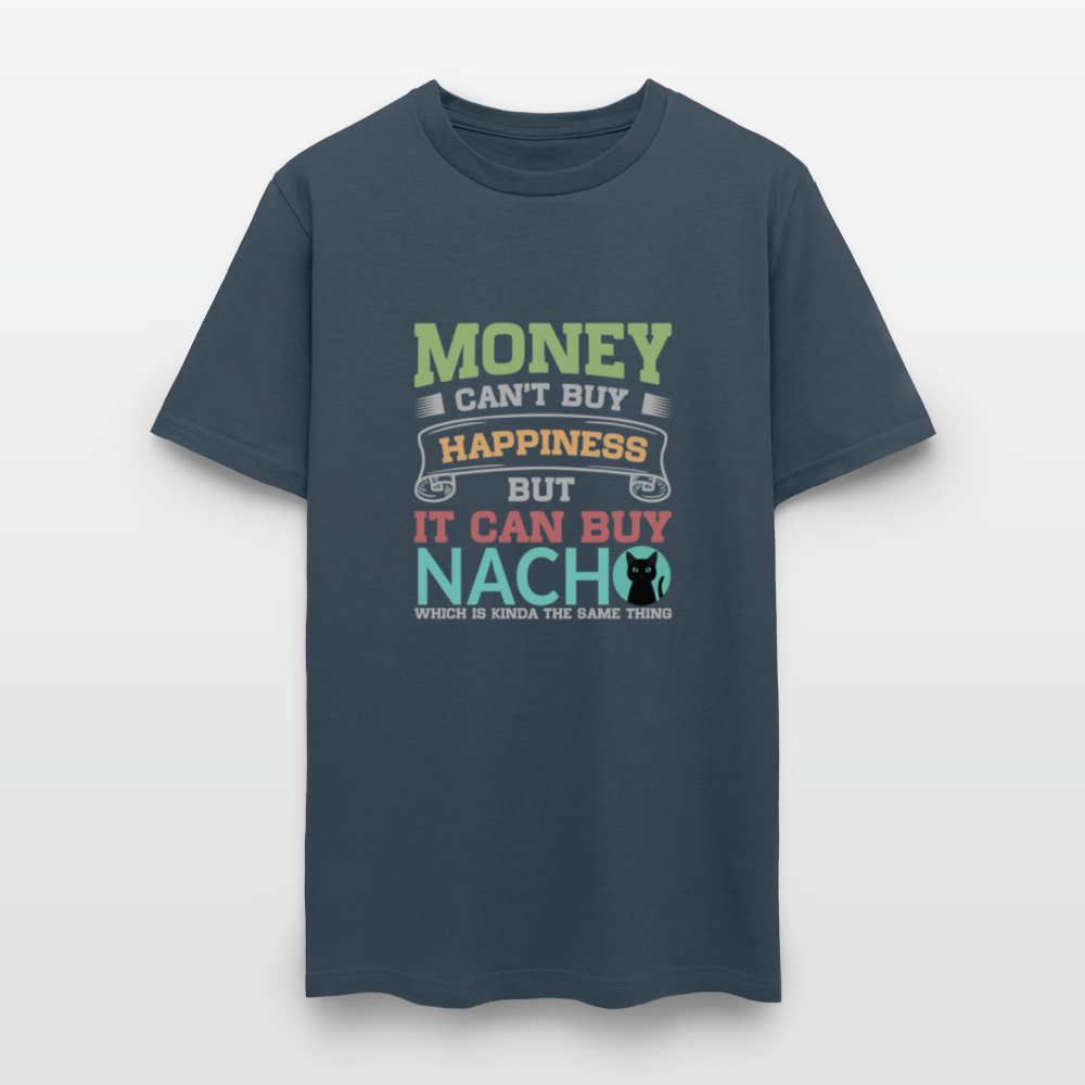 Money Can’t Buy Happiness Nacho -  blue dusk