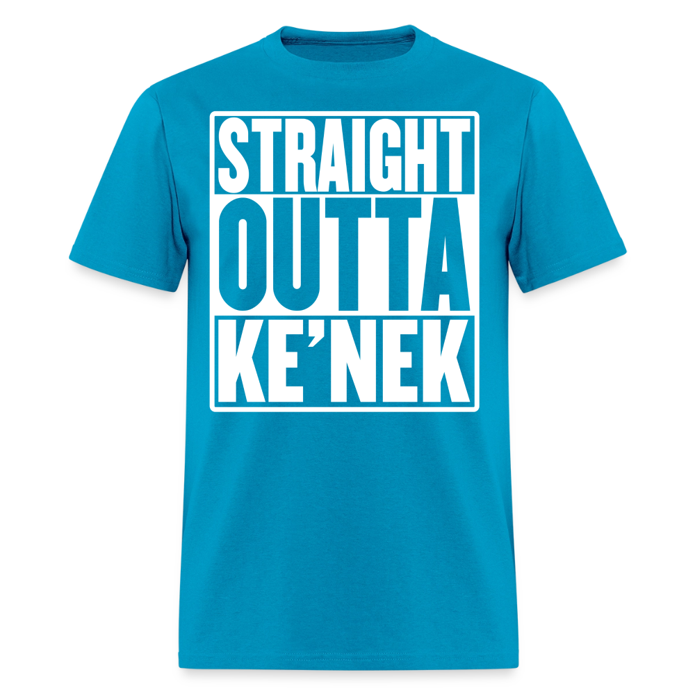 Straight Outta Ke’nek Classic T-Shirt - turquoise