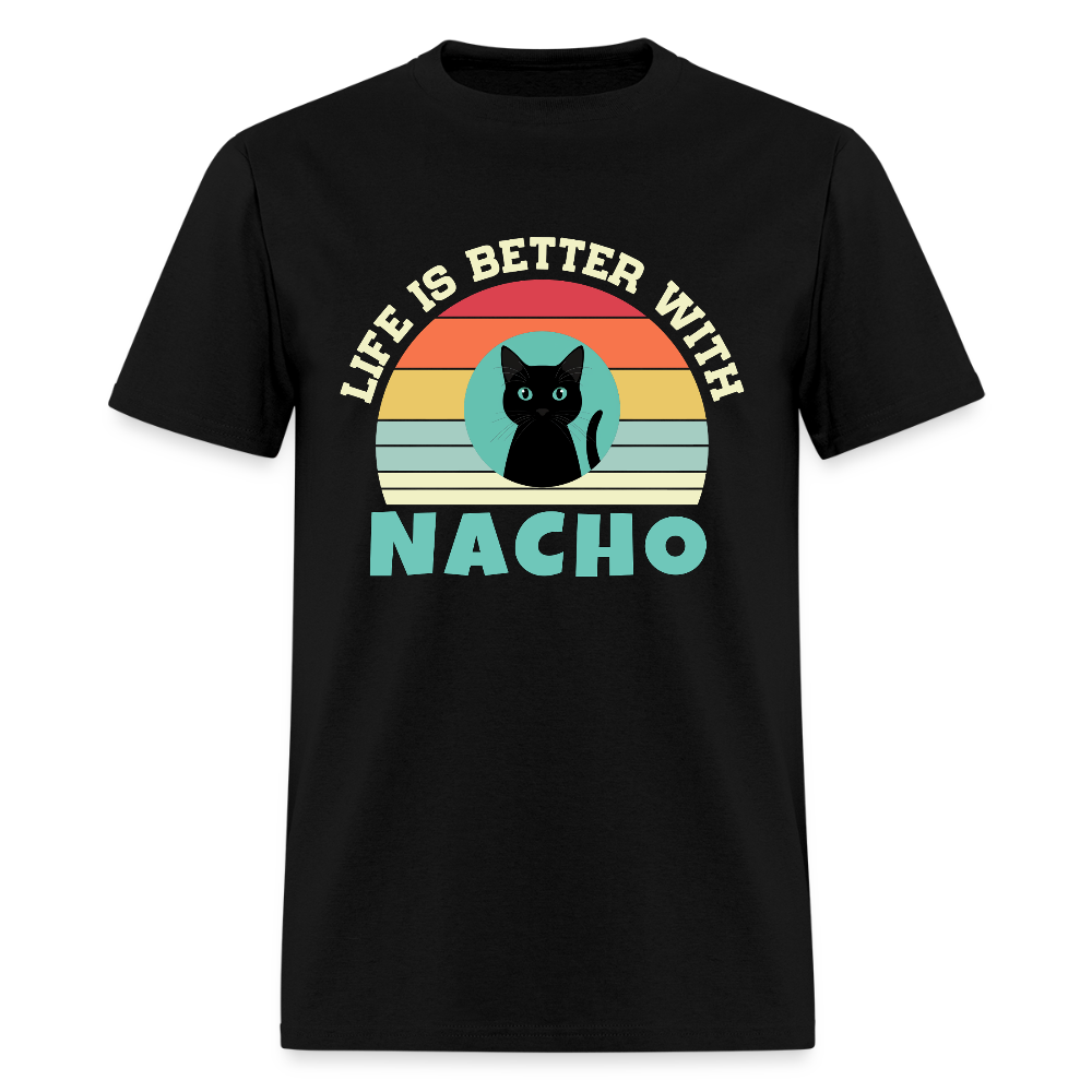 Life is better with Nacho T-shirt - black