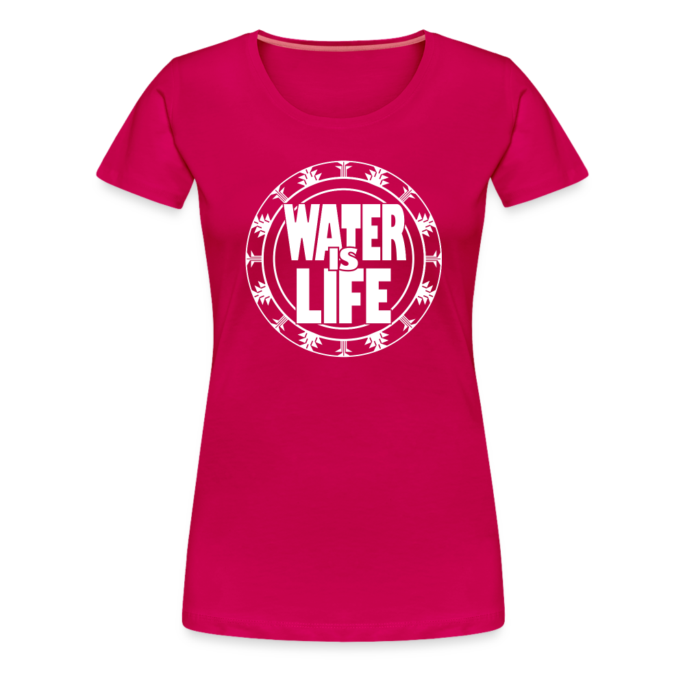 Water Is Life Women’s Premium T-Shirt - dark pink