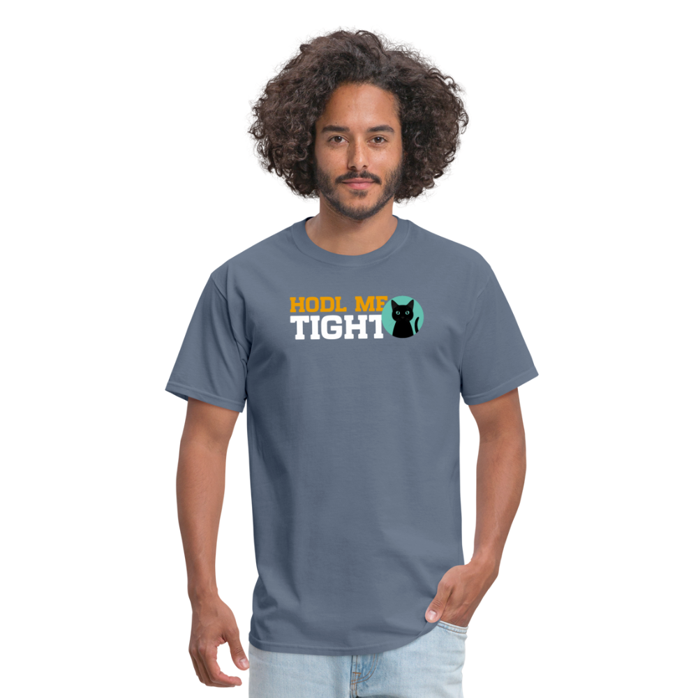 HODL me Nacho Unisex Classic T-Shirt - denim