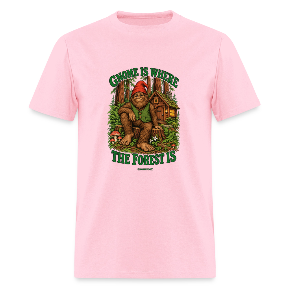 Gnome Is Where The Forest Is Gnomefoot Men's T-Shirt - pink