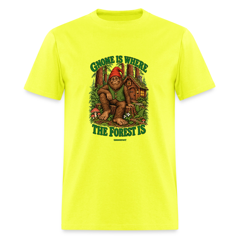 Gnome Is Where The Forest Is Gnomefoot Men's T-Shirt - safety green