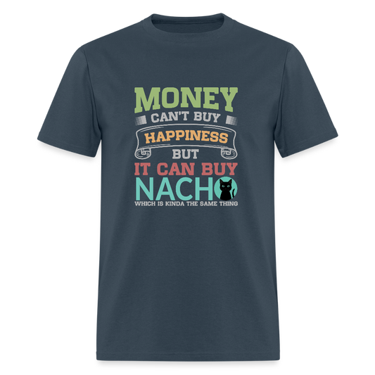Money Can’t Buy Happiness Nacho -  blue dusk