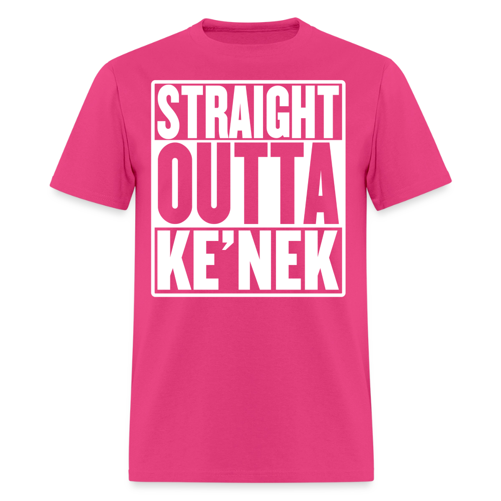 Straight Outta Ke’nek Classic T-Shirt - fuchsia