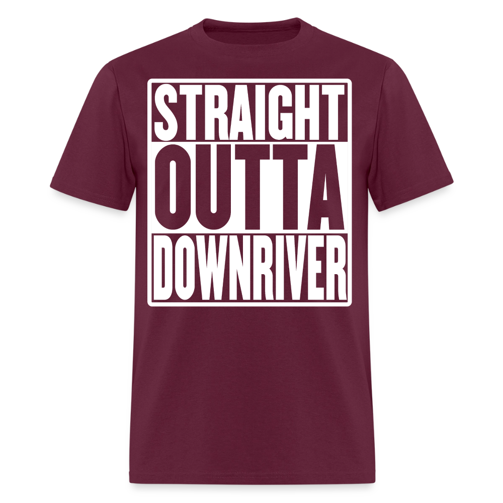 Straight Outta Downriver T-Shirt - burgundy