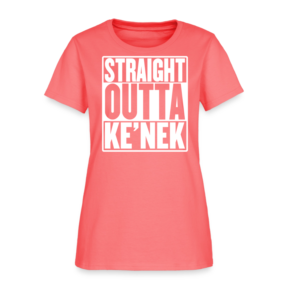 Straight Outta Ke’nek Women’s T-Shirt - coral