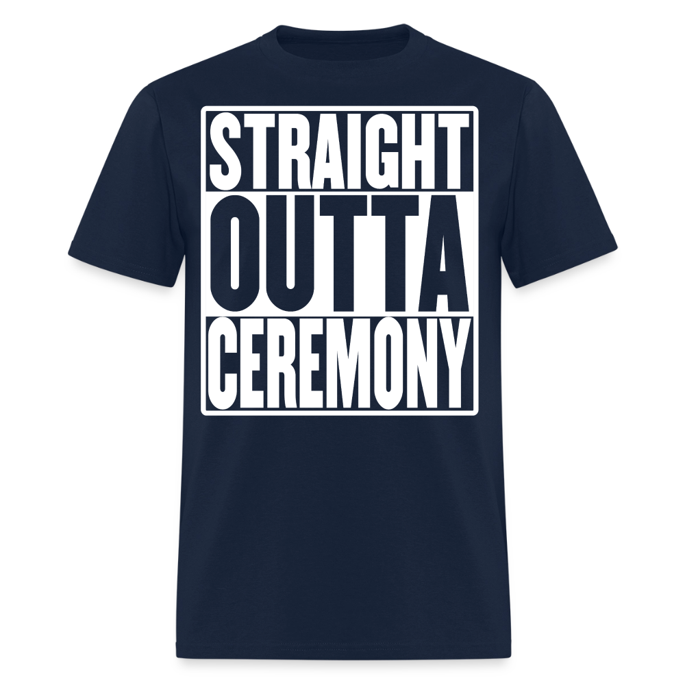 Straight Outta Ceremony Men's T-Shirt - navy