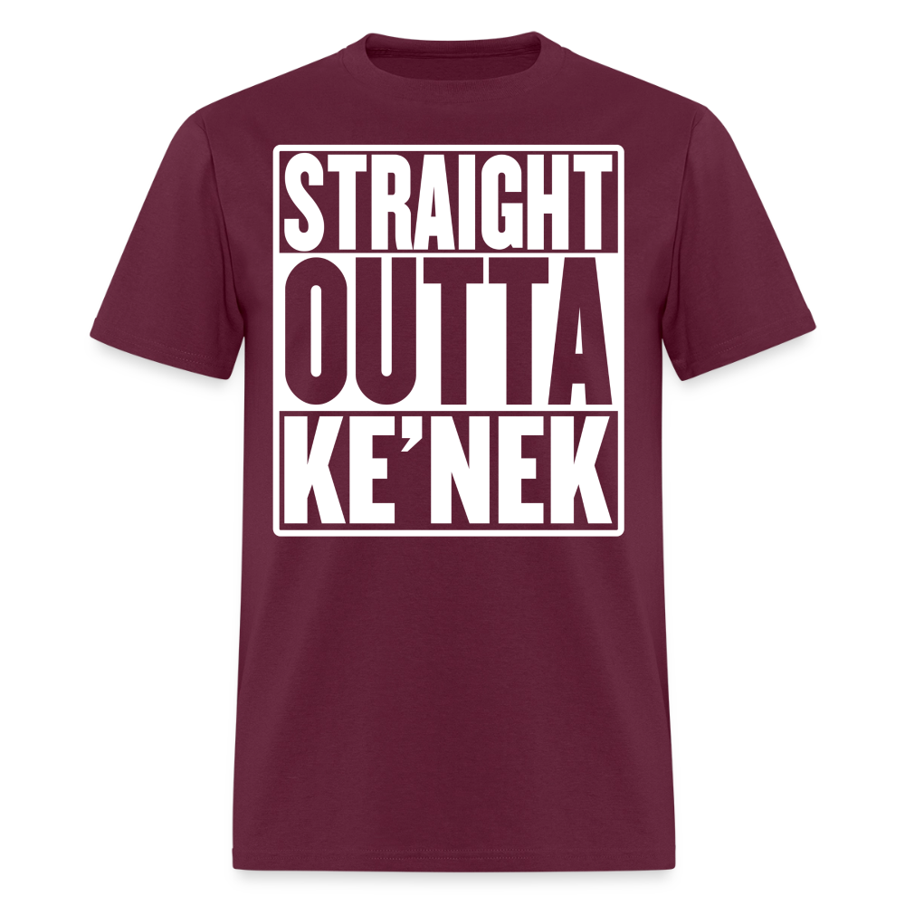 Straight Outta Ke’nek Classic T-Shirt - burgundy