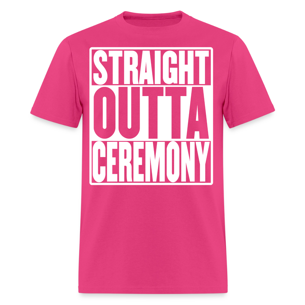 Straight Outta Ceremony Men's T-Shirt - fuchsia