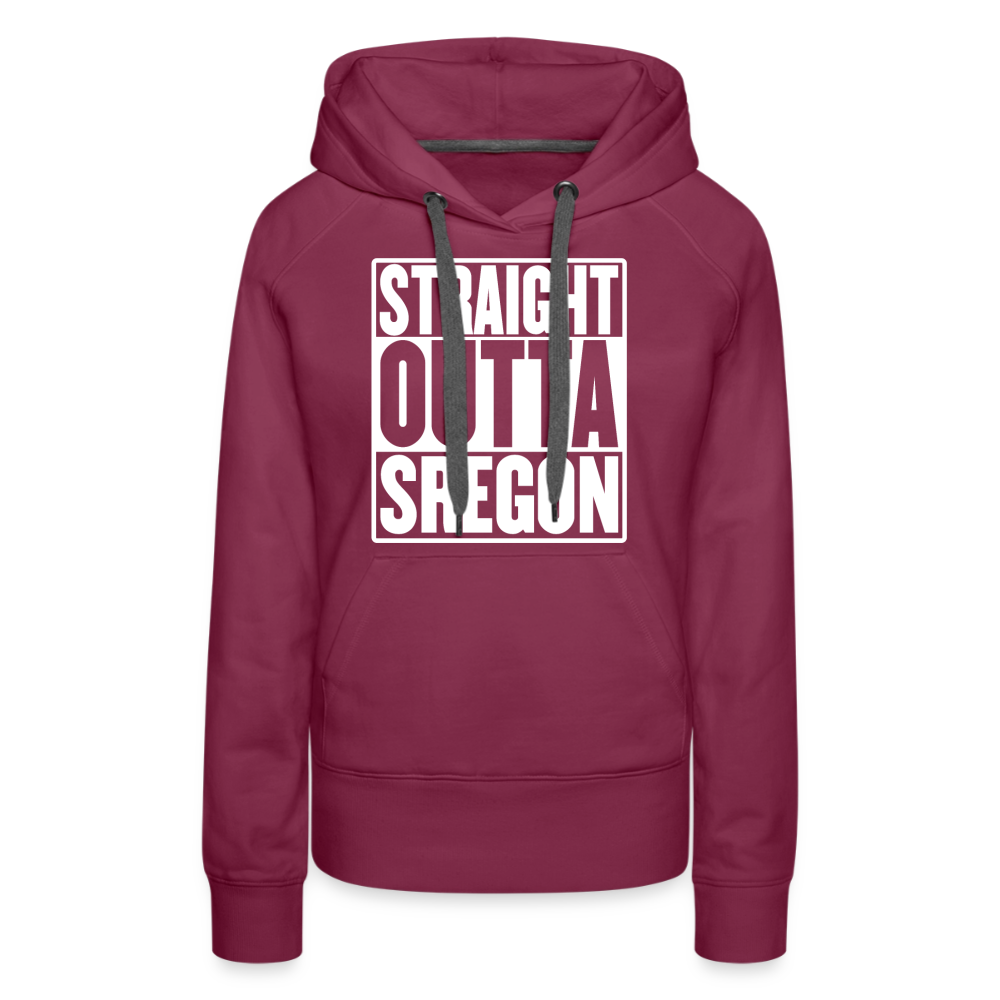Straight Outta Sregon Women’s Premium Hoodie - burgundy