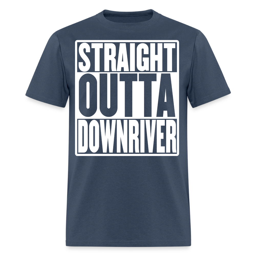 Straight Outta Downriver T-Shirt -  blue dusk