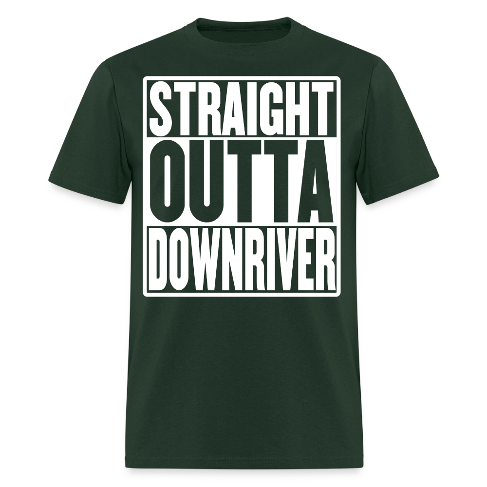Straight Outta Downriver T-Shirt - forest green