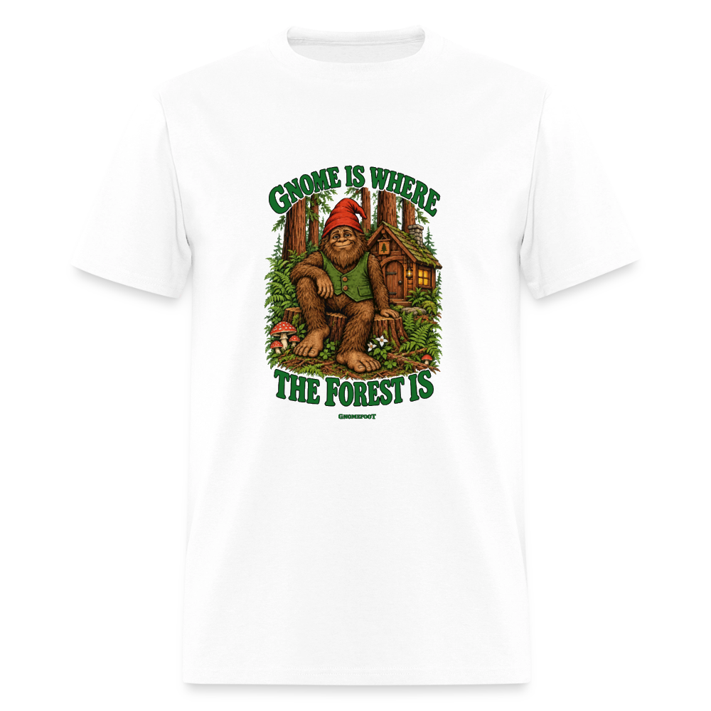 Gnome Is Where The Forest Is Gnomefoot Men's T-Shirt - white