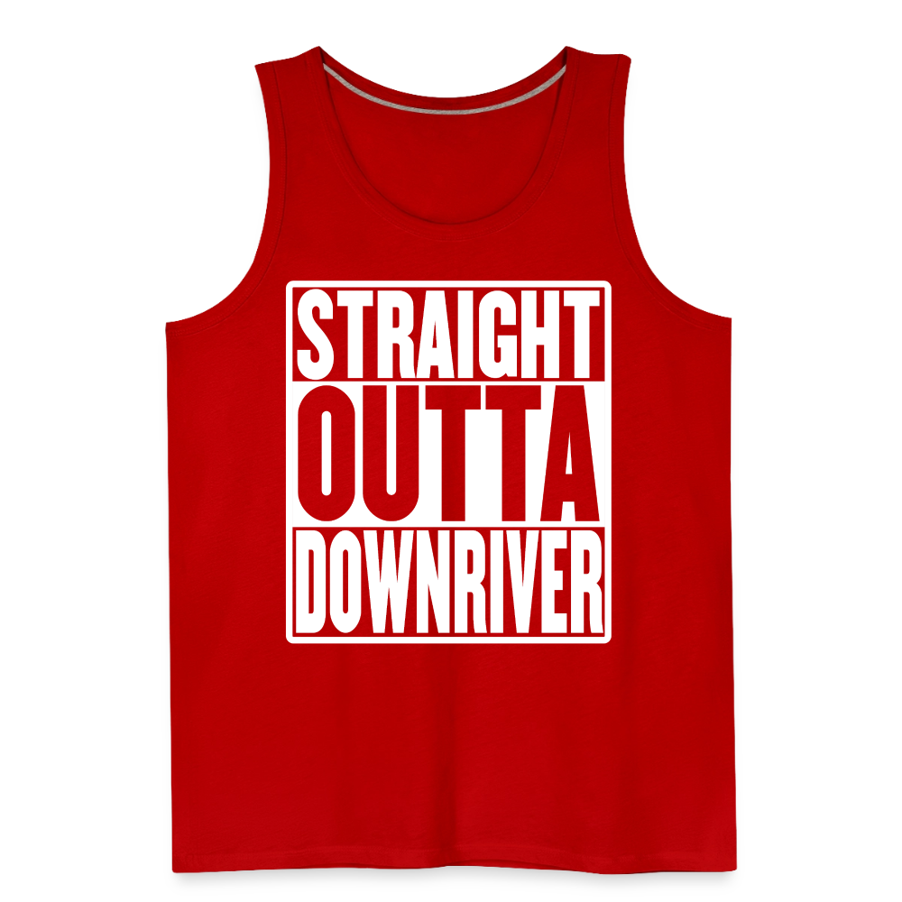Straight Outta Downriver Men’s Premium Tank - red