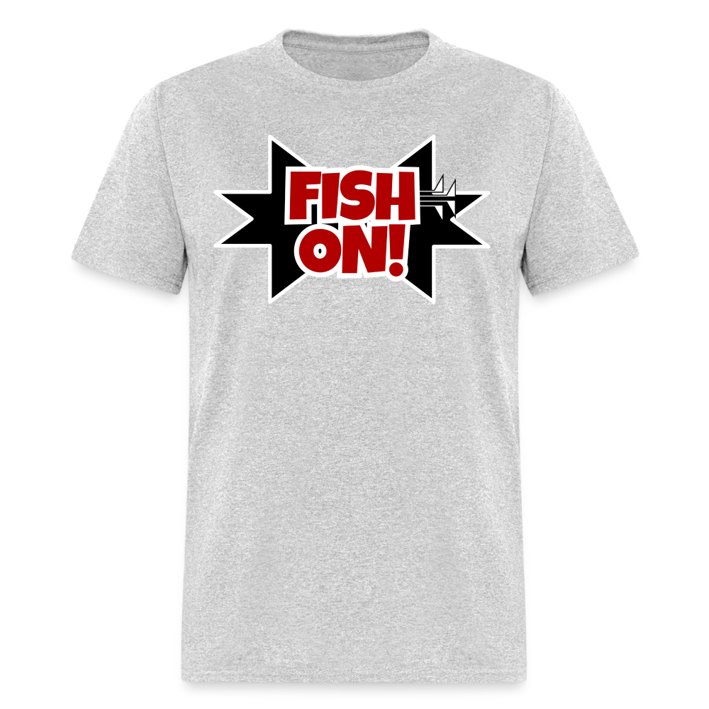 FISH ON! Unisex Classic T-Shirt - heather gray