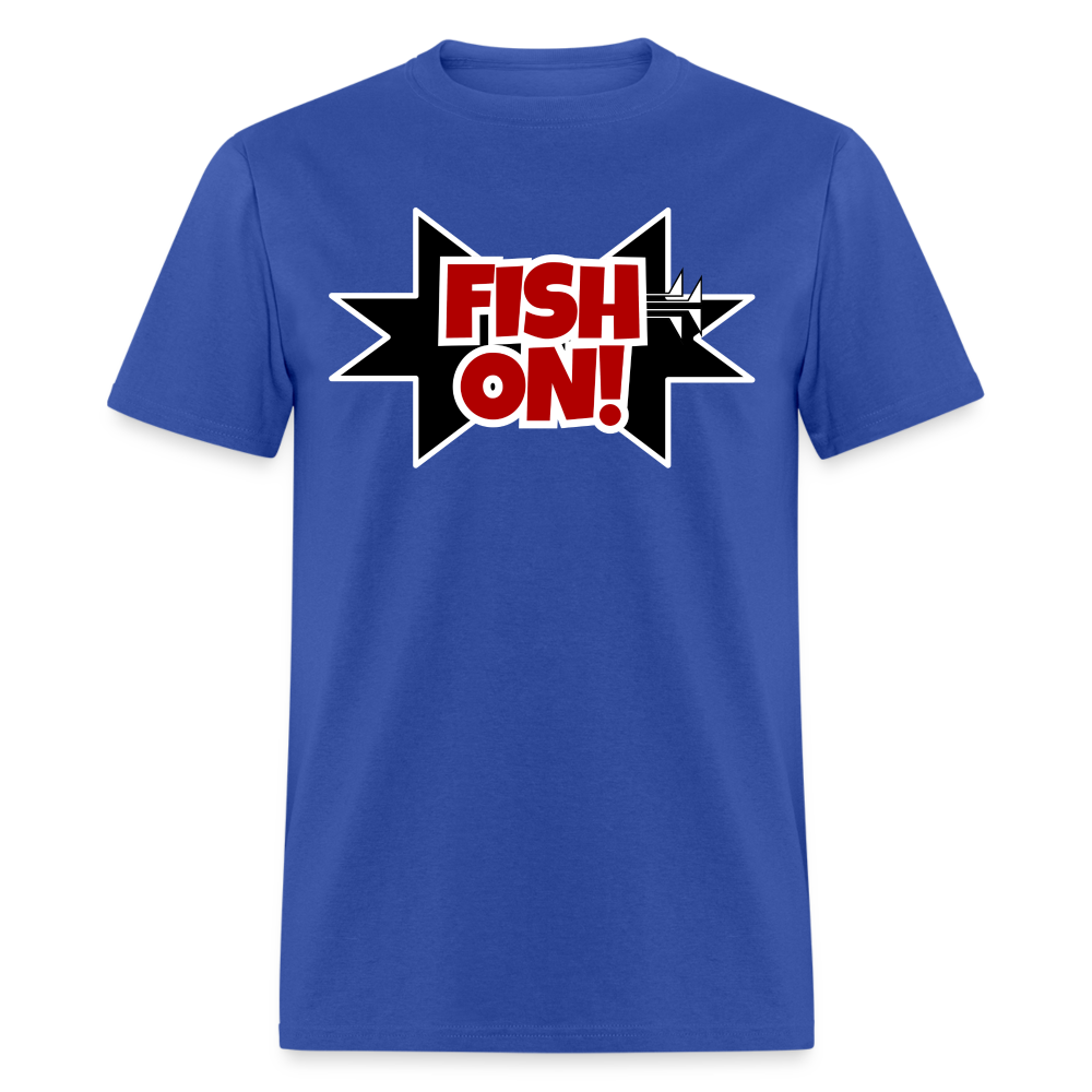 FISH ON! Unisex Classic T-Shirt - royal blue