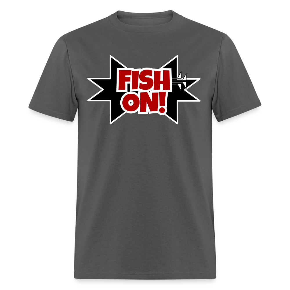 FISH ON! Unisex Classic T-Shirt - charcoal