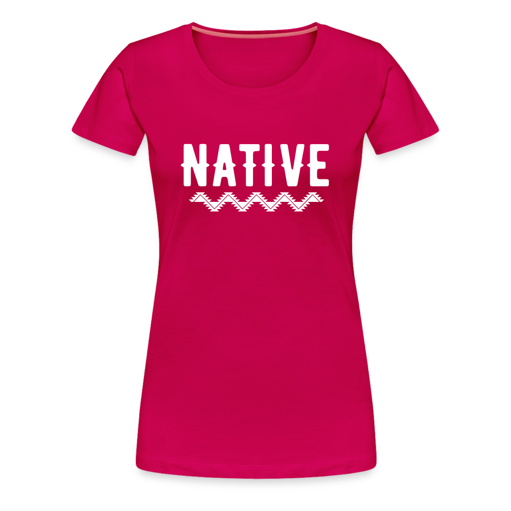 Native Women’s Premium T-Shirt - dark pink
