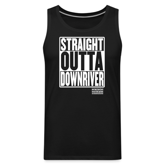 Straight Outta Downriver Men’s Premium Tank - black