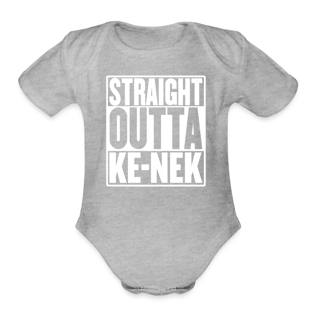 Straight Outta Ke-nek Organic Short Sleeve Baby Bodysuit - heather grey