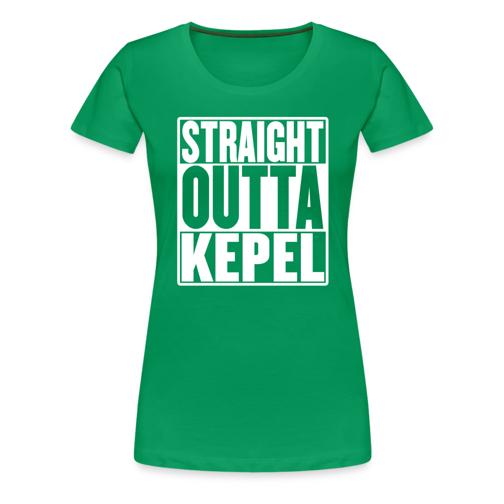 Straight Outta Kepel Women’s Premium T-Shirt - kelly green