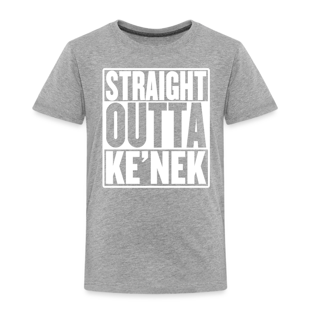 Straight Outta Ke’nek Toddler Premium T-Shirt - heather gray