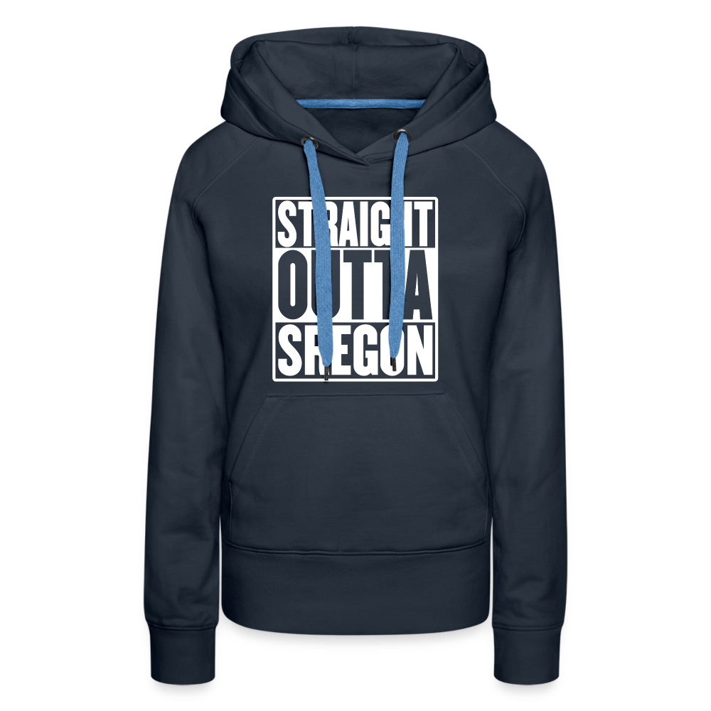 Straight Outta Sregon Women’s Premium Hoodie - navy