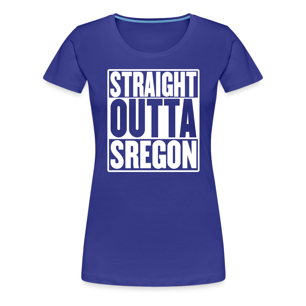 Straight Outta Sregon Women’s Premium T-Shirt - royal blue