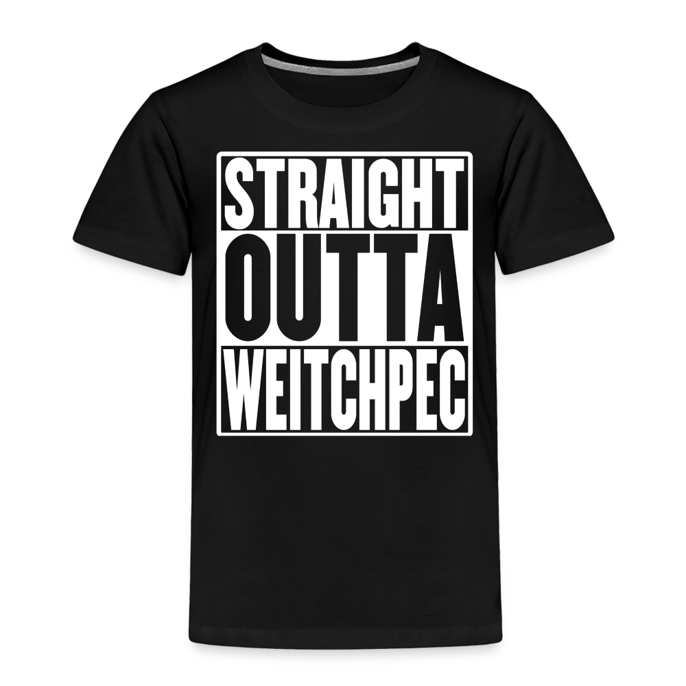 Straight Outta Weitchpec Toddler Premium T-Shirt - black