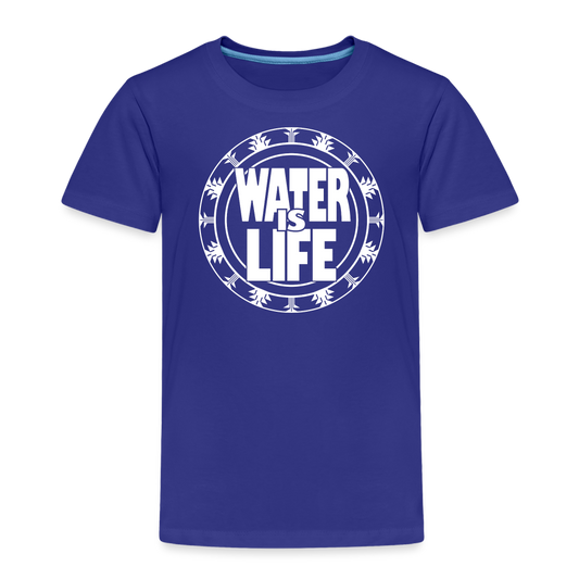 Water Is Life Toddler Premium T-Shirt - royal blue
