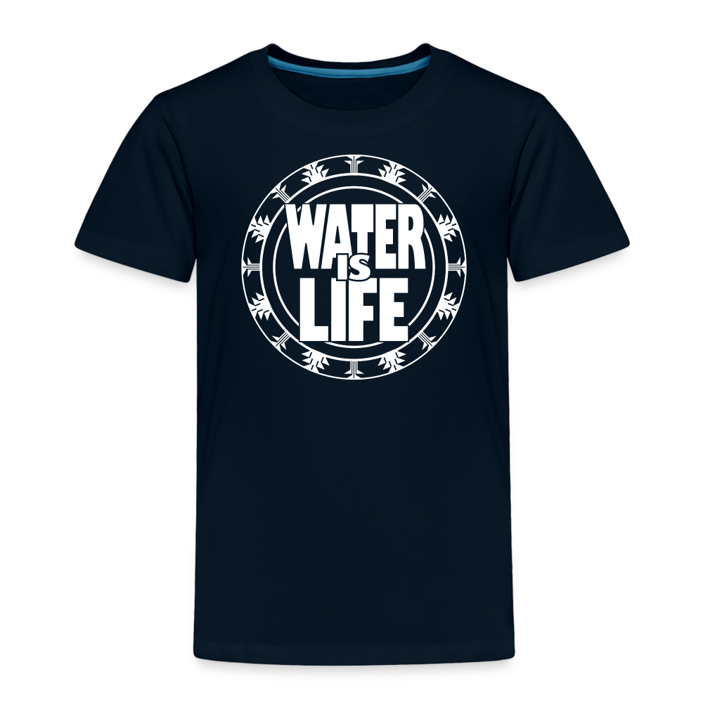 Water Is Life Toddler Premium T-Shirt - deep navy
