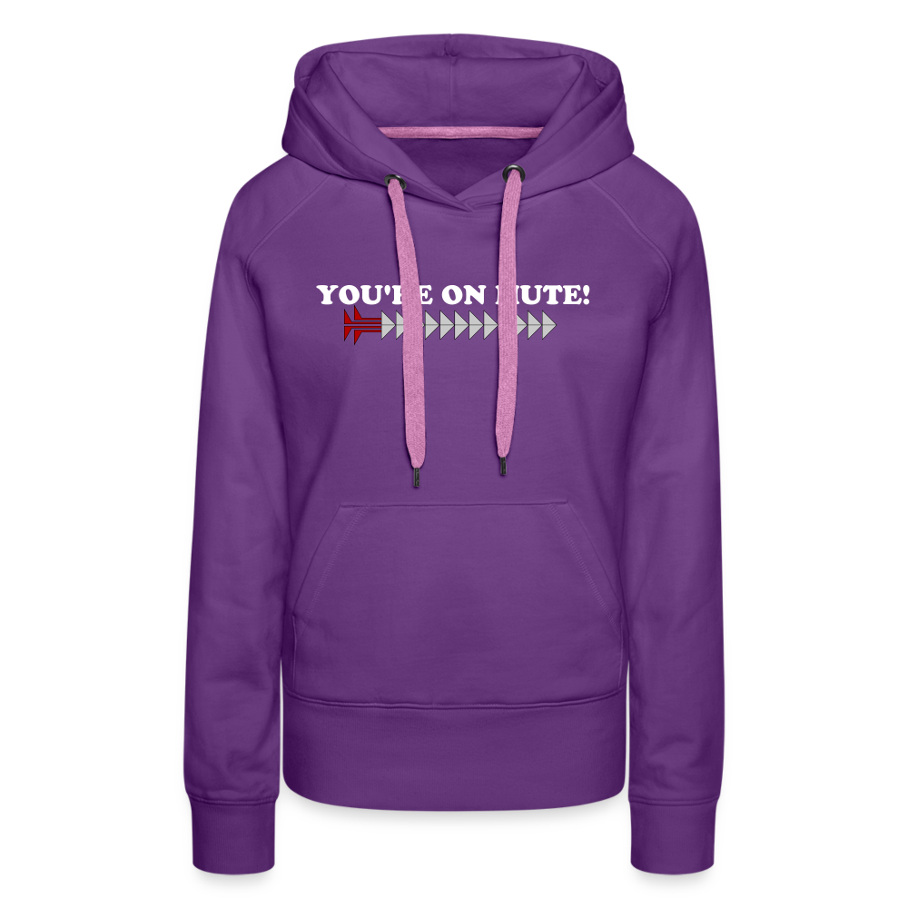 YOU'RE ON MUTE! Women’s Premium Hoodie - purple 