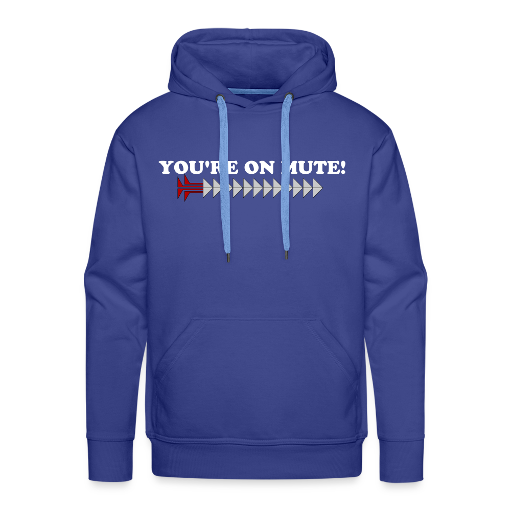 YOU'RE ON MUTE! Men’s Premium Hoodie - royal blue